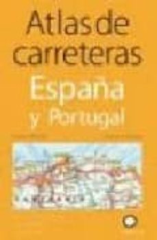 Portada de ATLAS DE CARRETERAS DE ESPAÑA Y PORTUGAL (1:800000) (3ª ED.)