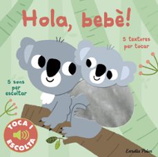 Portada de HOLA, BEBE! (TOCA I ESCOLTA)