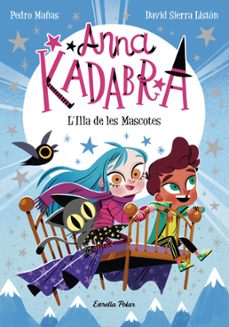Portada de ANNA KADABRA 5: L ILLA DE LES MASCOTES