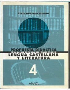 Portada de PROPUESTA DIDACTICA EDUCACION SECUNDARIA OBLIGATORIA LENGUA CASTELLANA Y LITERATURA 4