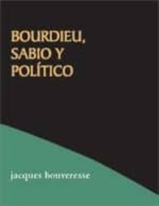 Portada de BOURDIEU: SABIO Y POLITICO