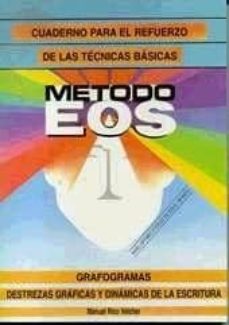 Portada de GRAFOGRAMAS. DESTREZAS GRAFICAS Y DINAMICAS DE LA ESCRITURA: NIVE L OPTIMO. 2º CICLO DE EDUCACION INFANTIL (CUADERNO PARA EL REFUERZO DE LAS TECNICAS BASICAS. METODO EOS, Nº 49) (CON 10 GRAFOGRAMAS)