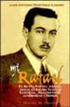 Portada de MI RAFAEL: EL BEATO RAFAEL ARNAIZ SEGUN EL PADRE TEOFILO SANDOVAL , SU CONFESOR, INTERPRETE Y EDITOR