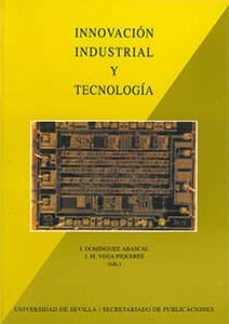 Portada de INNOVACION INDUSTRIAL Y TECNOLOGIA