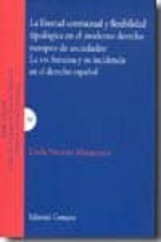 Portada de LIBERTAD CONTRACTUAL Y FLEXIBILIDAD TIPOLOGICA EN EL MODERNO DERE CHO EUROPEO DE SOCIEDADES: LAS SAS FRANCESA Y SU INCIDENCIA EN EL DERECHO ESPAÑOL