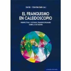 Portada de EL FRANQUISMO EN CALEIDOSCOPIO
