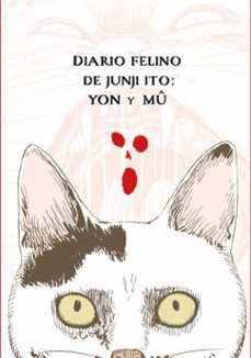 Portada de DIARIO FELINO DE JUNJI ITO: YON Y MU