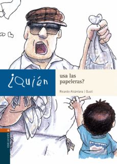Portada de ¿QUIEN USA LAS PAPELERAS?