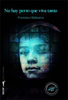 Portada de NO HAY PERRO QUE VIVA TANTO (PREMIO GETAFE DE NOVELA NEGRA)