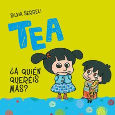 Portada de TEA. ¿A QUIEN QUEREIS MAS?