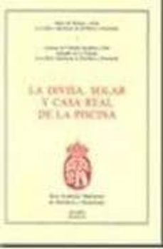 Portada de LA DIVISA, SOLAR Y CASA REAL DE LA PISCINA