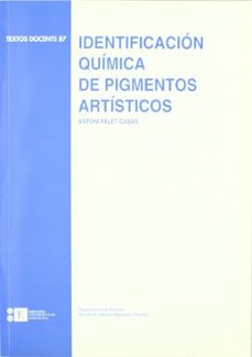 Portada de IDENTIFICACION QUIMICA DE PIGMENTOS ARTISTICOS