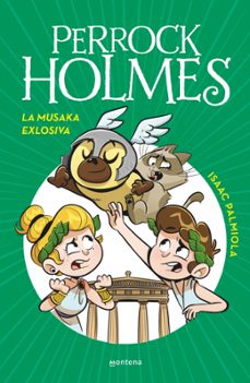 Portada de PERROCK HOLMES 21 - LA MUSAKA EXPLOSIVA (EBOOK)