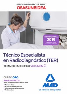 Portada de TECNICO ESPECIALISTA EN RADIODIAGNOSTICO (TER) DEL SERVICIO NAVARRO DE SALUD-OSASUNBIDEA: TEMARIO ESPECIFICO (VOL. 2)