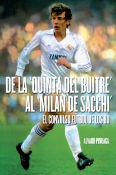 Portada de DE LA QUINTA DEL BUITRE AL MILAN DE SCCHI