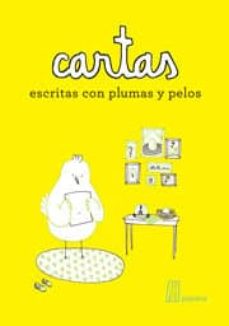 Portada de CARTAS ESCRITAS CON PLUMAS Y PELOS