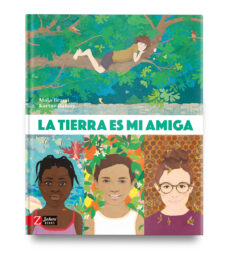 Portada de LA TIERRA ES MI AMIGA