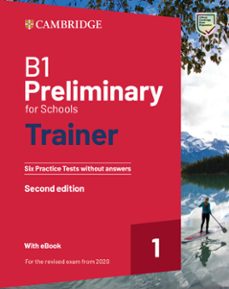 Ebooks rapidshare descargas B1 PRELIMINARY FOR SCHOOLS TRAINER 1 FOR THE REVISED. 2020 EXAM SIX PRACTICE TESTS WITHOUT ANSWERS WITH AUDIO DOWNLOAD WITH
         (edición en inglés) RTF PDB in Spanish