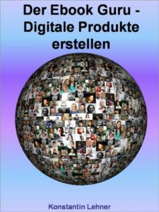 Der Ebook Guru Digitale Produkte Erstellen Ebook Konstantin Lehner Descargar Libro Pdf O Epub