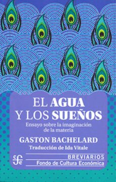 Libros de descarga gratuita en español EL AGUA Y LOS SUEÑOS CHM RTF in Spanish 9786071675811 de GASTON BACHELARD
