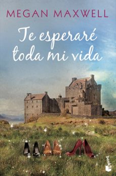 Descarga gratuita de libros electrónicos en torrent TE ESPERARE TODA MI VIDA de MEGAN MAXWELL en español