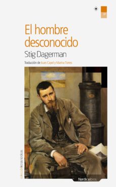 Descargar libros de amazon EL HOMBRE DESCONOCIDO in Spanish de STIG DAGERMAN 9788416112111 