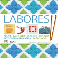 Descargar ebook for kindle pc LABORES: PUNTO, GANCHILLO, BORDADO, TAPICERIA, PATCHWORK, APLICACION, ACOLCHADO 9788416138111