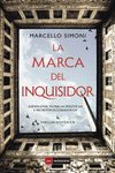 Ebooks para joomla descarga gratuita LA MARCA DEL INQUISIDOR (Literatura española) de MARCELLO SIMONI