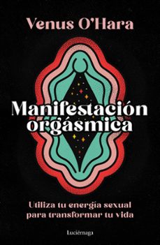 Descargar gratis libros kindle fuego MANIFESTACIÓN ORGÁSMICA de VENUS O HARA