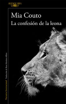 Libros electrónicos gratuitos disponibles para descargar LA CONFESION DE LA LEONA 9788420419411 (Literatura española)  de MIA COUTO