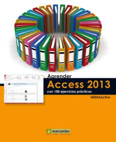 Libros de audio gratis sin descargas APRENDER ACCESS 2013 CON 100 EJERCICIOS PRACTICOS en español PDF PDB RTF de 