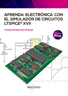 Descargar libro de ingles fb2 APRENDA ELECTRONICA CON EL SIMULADOR DE CIRCUITOS LTSPICE XVII de TOMAS DOMINGUEZ MINGUEZ