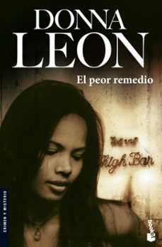 Los mejores libros para descargar en kindle EL PEOR REMEDIO (Literatura española) 9788432217111 de DONNA LEON