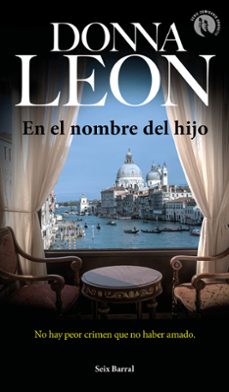 Descargar libros pdf gratis en ingles. EN EL NOMBRE DEL HIJO de DONNA LEON (Literatura española)