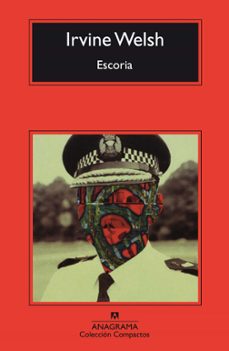 Descargar desde google books mac os x ESCORIA (Literatura española) 9788433967411 iBook de IRVINE WELSH