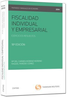 Descargar FISCALIDAD INDIVIDUAL Y EMPRESARIAL: EJERCICIOS RESUELTOS gratis pdf - leer online
