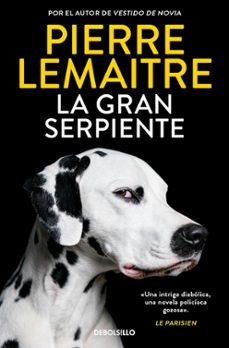 Descarga gratuita de libro LA GRAN SERPIENTE 9788466374811 de PIERRE LEMAITRE in Spanish