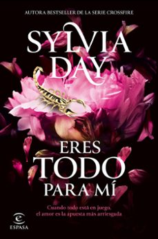 Descargar libros gratis iphone 4 ERES TODO PARA MÍ RTF MOBI de SYLVIA DAY (Literatura española) 9788467075311