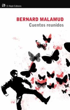 Libros gratis en lnea para descargar ipad. CUENTOS REUNIDOS de BERNARD MALAMUD (Spanish Edition)