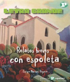 Descargar libros electronicos aleman RELATOS BREVES CON ESPOLETA de ENRIQUE MARTINEZ REGUERA 9788478846511 in Spanish