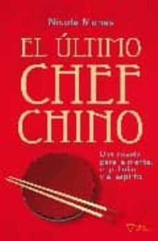Libros mp3 gratis en descarga de cinta EL ULTIMO CHEF CHINO de NICOLE MONES  en español