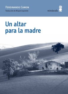 Descargas de libros de Amazon para ipod touch UN ALTAR PARA LA MADRE 9788494145711 in Spanish de FERDINANDO CAMON 