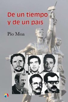 Free it ebooks descargar gratis DE UN TIEMPO Y DE UN PAIS (Spanish Edition) 9788497392211 CHM de PIO MOA