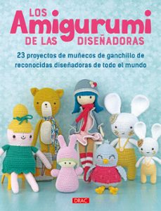 Libros electrónicos gratuitos para descargar en el teléfono Android LOS AMIGURUMI DE LAS DISEÑADORAS (Spanish Edition) de AA.VV iBook ePub 9788498746211