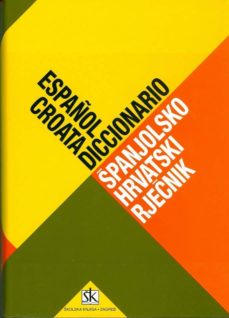 Descargar DICCIONARIO ESPAÑOL-CROATA gratis pdf - leer online