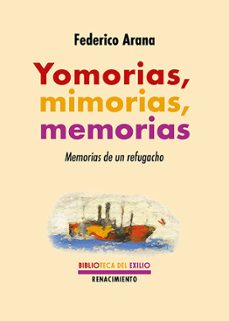 YOMORIAS, MIMORIAS, MEMORIAS