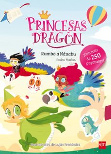 Portada de PRINCESAS DRAGON :RUMBO A NANABU (PEGATINAS)