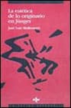 Portada de LA ESTETICA DE LO ORIGINARIO EN JUNGER