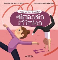 Portada de LOCOS POR LOS DEPORTES: GIMNASIA RITMICA