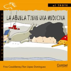 Portada de LA ABUELA TIENE UNA MEDICINA (LETRA DE IMPRENTA)